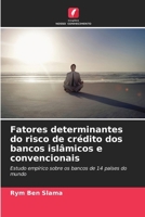 Fatores determinantes do risco de crédito dos bancos islâmicos e convencionais (Portuguese Edition) 6630157796 Book Cover