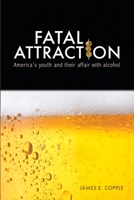 Fatal Attraction 0557274486 Book Cover