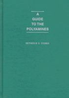 A Guide to Polyamines 0195110641 Book Cover