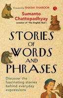 Stories of Words and Phrases: Discover the fascinating stories behind everyday expressions 9370034188 Book Cover