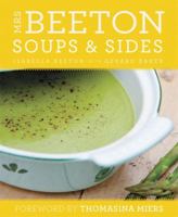 Mrs Beeton's Soups & Sides: Foreword by Thomasina Miers 0297870424 Book Cover