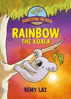 Rainbow the Koala 1250785448 Book Cover