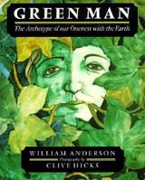 Green Man: The Archetype of Our Oneness with the Earth 0951703811 Book Cover