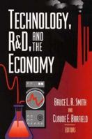 Technology, R&D, and the Economy 0815779852 Book Cover