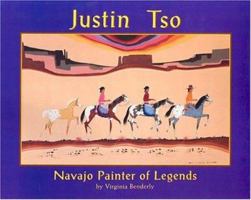 Justin Tso: Navajo Painter of Legends 0971815909 Book Cover