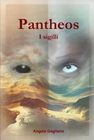 Pantheos. I sigilli. 1291758607 Book Cover