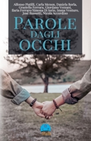 Parole dagli occhi 1674138563 Book Cover