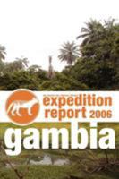 CFZ EXPEDITION REPORT: GAMBIA 2006 1905723032 Book Cover