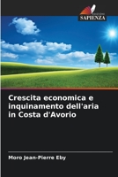 Crescita economica e inquinamento dell'aria in Costa d'Avorio 6204100998 Book Cover