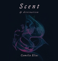 Scent and Divination 8792633986 Book Cover