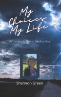 My Choices My Life 1952070333 Book Cover