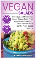 Vegan Salads: Delicious and Nutritious, Super Easy & Fast, Fruit, Veggie and Superfood Salad Recipes for a Healthy Plant-Based Lifestyle (1) (Vegan, Plant-Based, Vegan Recipes) 1913857646 Book Cover