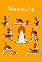 Namaste: Funny Dog Yoga Pose, Yoga Teacher Appreciation Gifts, Birthday Gifts, Christmas Gift Ideas for Yoga Lovers 1711521469 Book Cover