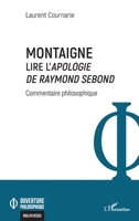 Montaigne. Lire l'Apologie de Raymond Sebond (Ouverture Philosophique) (French Edition) 2140315634 Book Cover