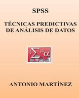 Spss. Tecnicas Predictivas de Analisis de Datos 148231116X Book Cover