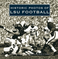 Historic Photos of LSU Football 1684420881 Book Cover