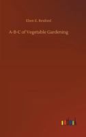 A-B-C of Vegetable Gardening 9354546420 Book Cover