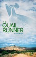 The Quail Runner 0615739474 Book Cover