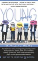 Why Are They Like That? Young and Old 1079838368 Book Cover