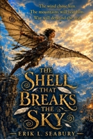 The Shell That Breaks the Sky B0H1WNV1ZX Book Cover