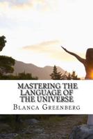 Mastering the Language of the Universe 145059512X Book Cover