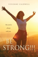 Be Strong!!!: The Lord is always with you B0D935B19B Book Cover