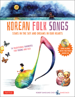 Korean Folk Songs: Stars in the Sky and Dreams in Our Hearts [14 Sing Along Songs with the Audio CD Included] 0804857938 Book Cover