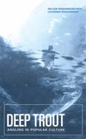 Deep Trout: Angling in Popular Culture 1859733980 Book Cover