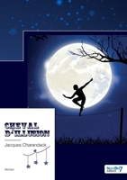 Cheval d'Illusion 2368329382 Book Cover