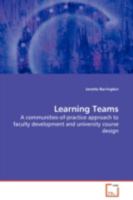 Learning Teams: A communities-of-practice approach to faculty development and university course design 3639103874 Book Cover