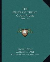 The Delta Of The St. Clair River: Part I, V9 116309952X Book Cover