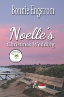 Noelle's Christmas Wedding 1944203451 Book Cover