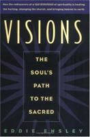 Visions: The Soul's Path to the Sacred 0829414274 Book Cover