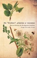 De "bichos", plantas y vacunas 1979762481 Book Cover