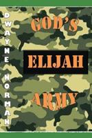 God's Elijah Army 1492156809 Book Cover