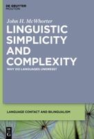 Linguistic Simplicity and Complexity: Why Do Languages Undress? 1934078395 Book Cover