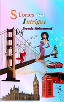 STORIES THAT INTRIGUE: Six Stories of Romance, Delight, and Mystery 1696455707 Book Cover