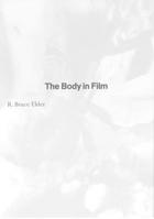 The Body in Film 0919777848 Book Cover