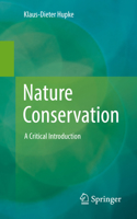 Nature Conservation: A Critical Introduction 3662661586 Book Cover