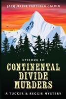 The Continental Divide Murders: Episode III B0HF5DVHPB Book Cover
