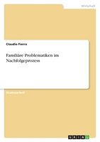 Famili�re Problematiken im Nachfolgeprozess 3640724860 Book Cover