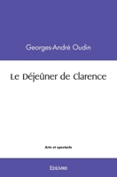 Le Déjeûner de Clarence (French Edition) 241454533X Book Cover
