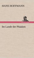 Im Lande der Phäaken B0BW14WMZB Book Cover