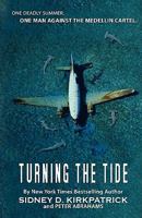 Turning the Tide: One Man Against the Medellin Cartel 0525249982 Book Cover