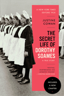 The Secret Life of Dorothy Soames 0062991027 Book Cover