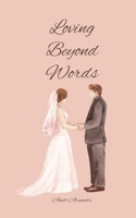 Loving Beyond Words 9916874417 Book Cover