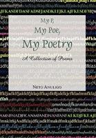My P, My Poe, My Poetry: A Collection of Poems 145351435X Book Cover