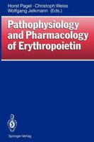 Pathophysiology and Pharmacology of Erythropoietin 0387547770 Book Cover