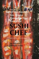 (Almost) All the Answers You Always Wanted to Hear from Your Sushi Chef: 1539752623 Book Cover