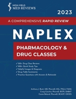 2023 NAPLEX - Pharmacology & Drug Classes: A Comprehensive Rapid Review B0BQL1KSLZ Book Cover